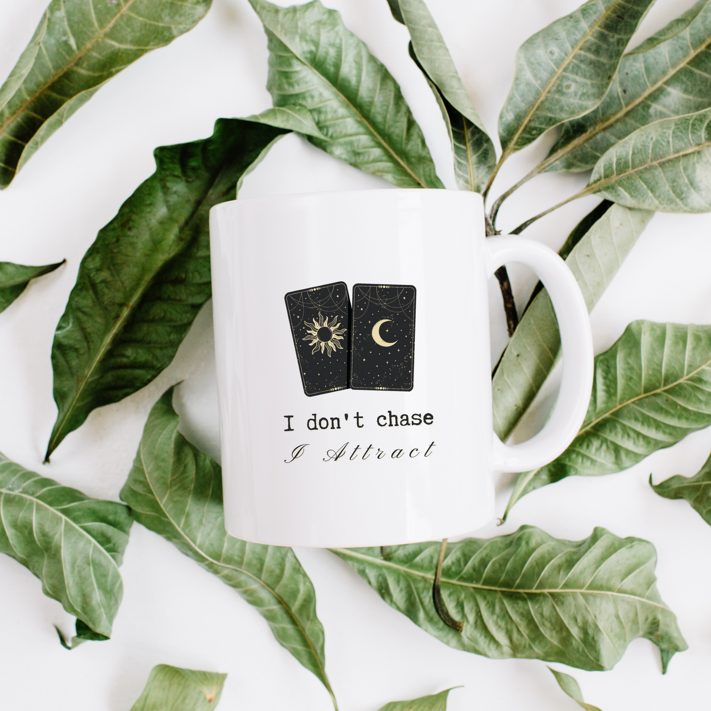 I Don't Chase I Attract Mug