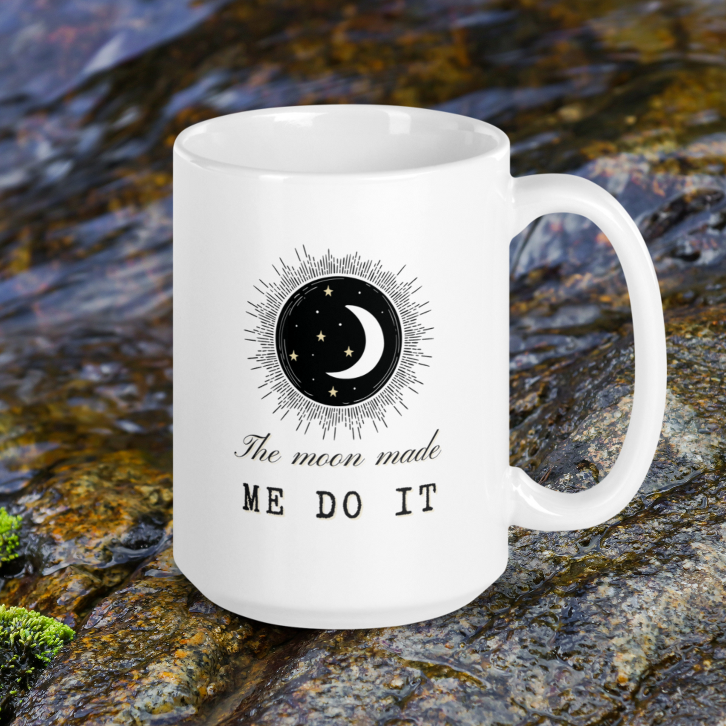 The Moon Made Me Do It Mug