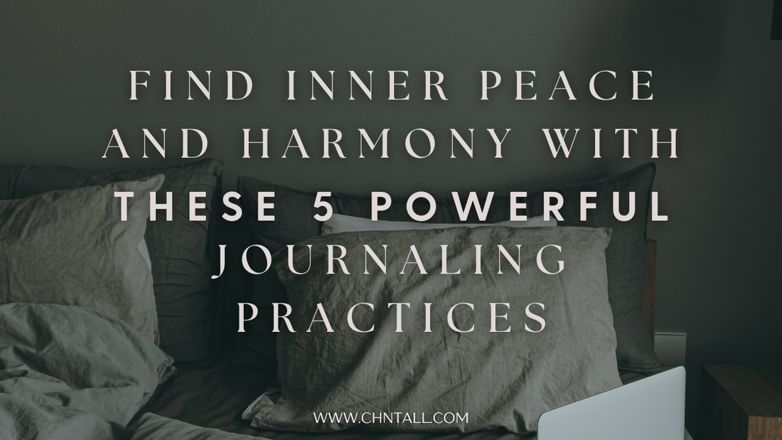Find Inner Peace and Harmony with these 5 powerful Journaling Practices