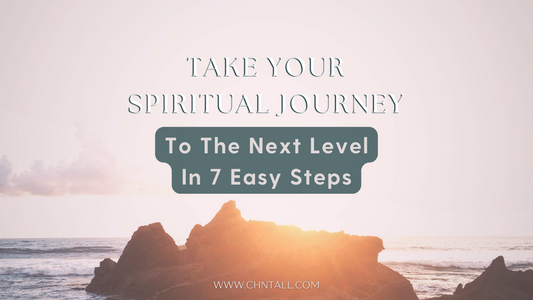 Take Your Spiritual Journey to the Next Level In 7 Easy Steps