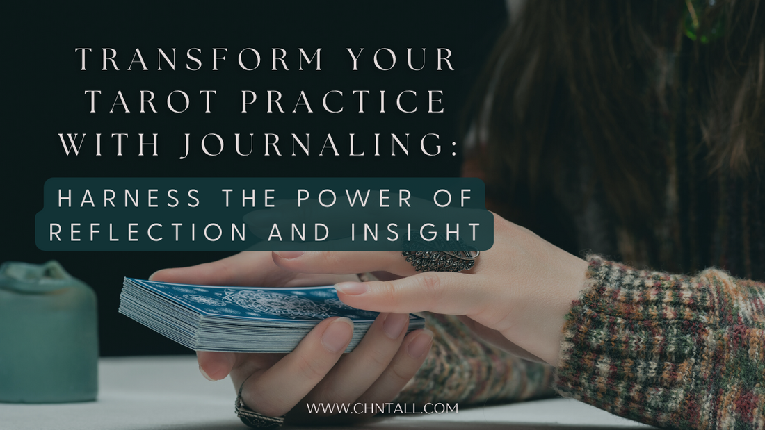 Transform Your Tarot Practice with Journaling: Harness the Power of Reflection and Insight