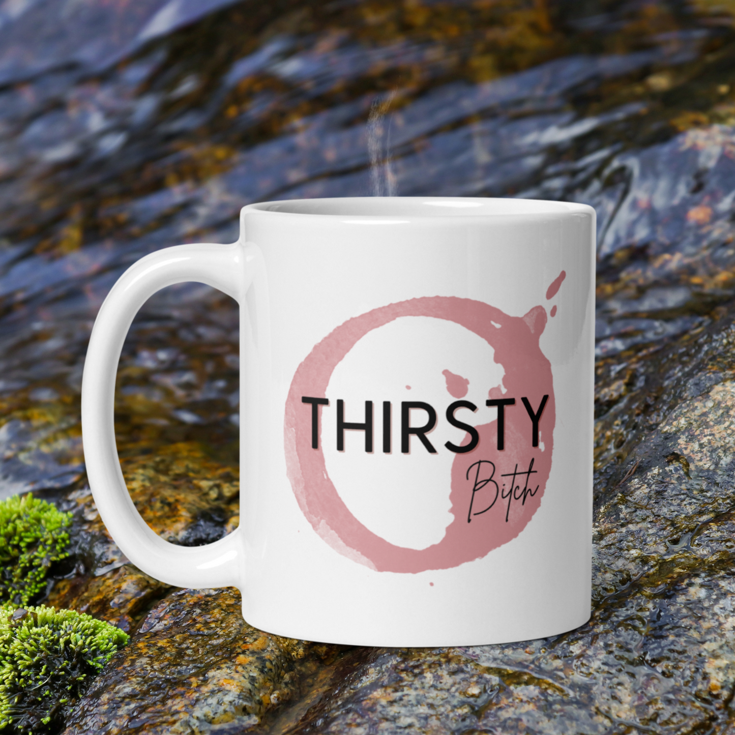 Thirsty Bitch Mug