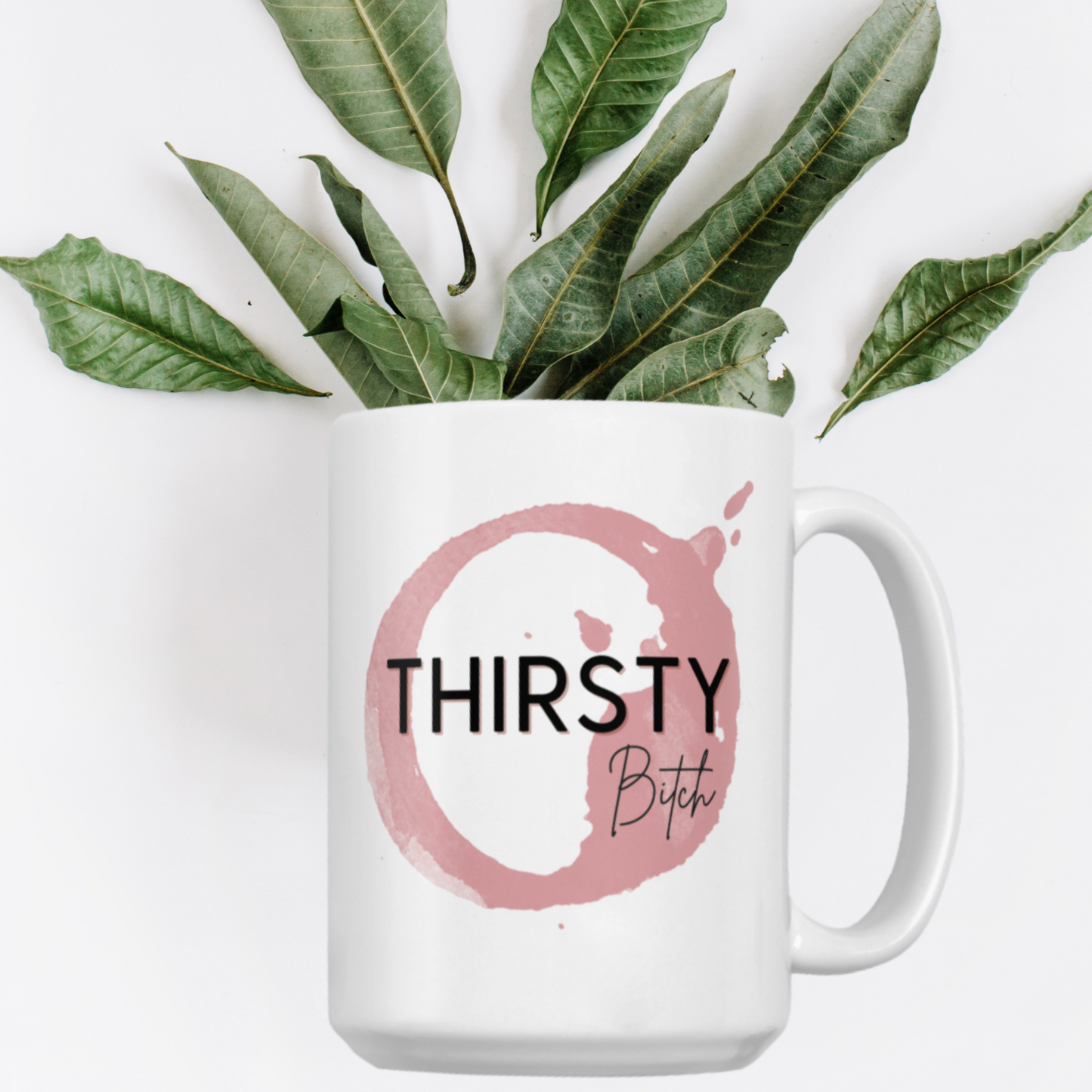 Thirsty Bitch Mug