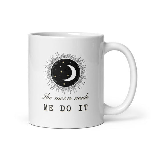 The Moon Made Me Do It Mug