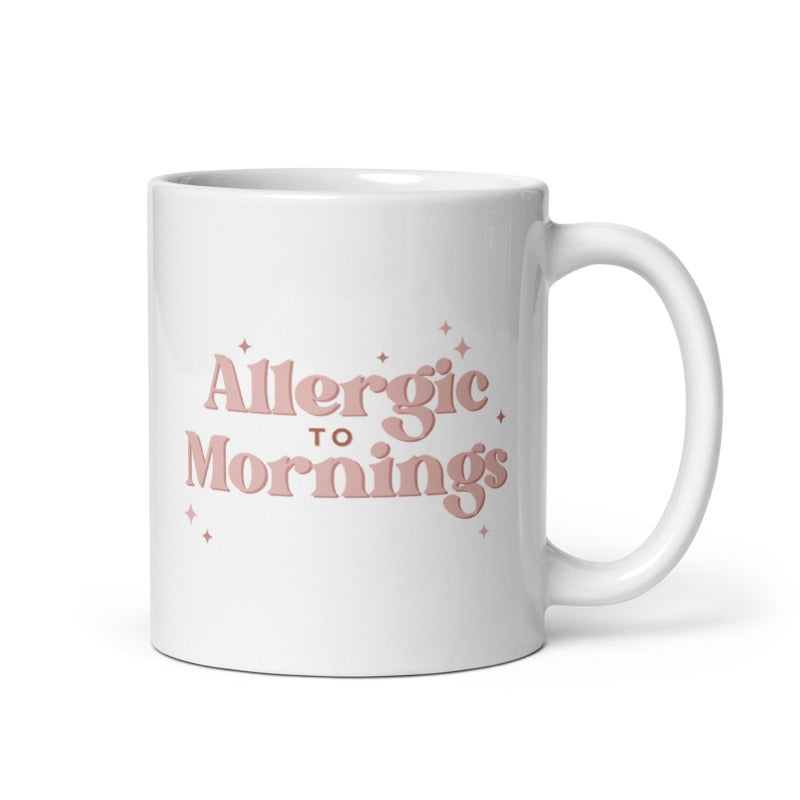 Allergic to Mornings Mug